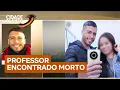 Download Lagu Namorada de professor de educação física encontrado morto faz revelações sobre o caso