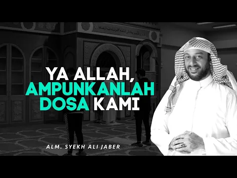 Doa Memohon Ampunan Kepada Allah SWT Syekh Ali JAber | religiOne