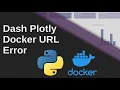 Dash Plotly Dockerisation URL Problem