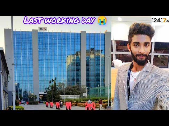 Download MP3 Last working day😭 in my office 24/7.ai Banglore 📍 First job 😕 #craczyvasanth #24/7.ai #banglore