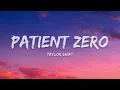 Taylor Swift – Patient Zero (Lyrics)