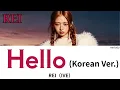 HELLO (Korean Ver.)-REI (IVE)【カナルビ/日本語字幕/和訳/歌詞】