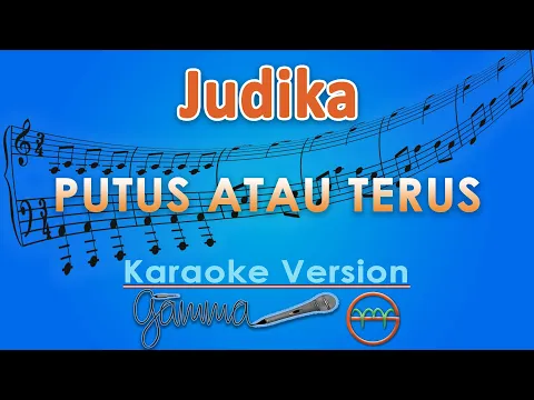 Download MP3 Judika - Putus Atau Terus (Karaoke) | GMusic