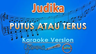 judika putus atau terus karaoke gmusic