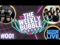 Weekly Bubble Episode 1