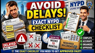 Avoid NYPD License Delays The EXACT Checklist You Need