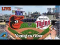 Baltimore Orioles Minnesota Twins LIVE Play-by-Play Commentary 26 Young - Game 120