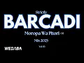 Download Lagu Barcadi Moropa Wa Pitori 012 Mix 2025 Vol 03 | Dj Webaba