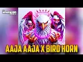 Download Lagu AAJA AAJA X BIRD HORN DJMAHENDRAVAGHELA