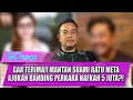 Lagu GAK TERIMA PUTUSAN HAKIM! MANTAN SUAMI RATU META AJUKAN BANDING GARA-GARA NAFKAH 5 JUTA - GO SPOT