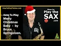 Download Lagu How To Play Merry Christmas Baby On The Saxophone | How To Play The Saxophone
