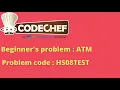 Codechef beginner s problems ATM Problem code HS08TEST C