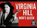 Virgina Hill The Mob s Queen