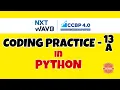 Coding Practice - 13A PYTHON NXTWAVE CCBP Code Solutions By GYM CODER PYTHON CP SERIES