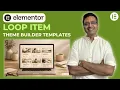Elementor Loop Item Template Loop Grid Tutorial WordPress Theme Builder Step-by-Step Guide