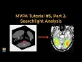 MVPA Tutorial Part 2 Searchlight Analysis
