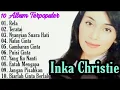 Download Lagu Inka Christie Full Album | Rela | Teratai | Gambaran Cinta | Amy Search | Lagu Malaysia | Lagu Lawas