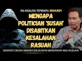Mengapa Ahli Politik Sukar Disabitkan Dengan Kesalahan Oleh Mahkamah?