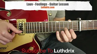 Download Lauv - Feelings - Guitar Lesson Tutorial MP3