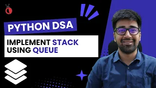 DSA in Python - Implement Stack using Queue Two Approaches Explained Part 85 Hindi