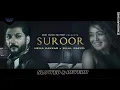 SUROOR - NEHA KAKKAR & BILAL SAEED ( SLOWED + REVERB ) | RAAJ CHAUHAN SAB