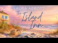 The Island Inn Amberjack Shores Book 1 Full book Beach Read Sweet Romance Womens Fiction