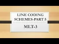 LINE CODING SCHEMES PART 5 MLT-3