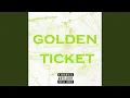 Golden Ticket feat Lambo Lawson