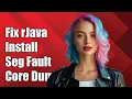Fixing rJava Package Installation Segmentation Fault Core Dumped Error