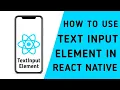 how to use text input elements in react native react native tutorial for beginners in hindi