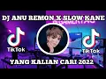 Download Lagu DJ ANU REMON SAKIT LAGI | REMIX SLOW FULL BASS VIRAL TIKTOK TERBARU 2022