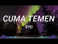 Download Lagu RYO - Cuma Temen (Lyrics music)
