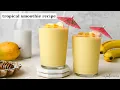 Tropical Smoothie Recipe