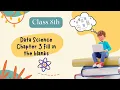 Class 8 Data Science Chapter 3 - Data Visualization Fill in the blanks