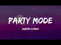 Dustin Lynch - Party Mode (Lyrics)