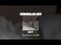 Download Lagu Naff - Kenanglah Aku (speed up + reverb)