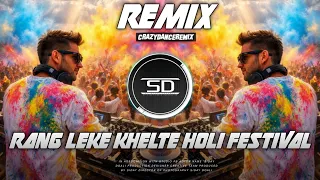 rang leke khelte remix 2026 holi festival dance mix dj siday