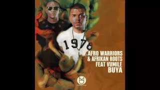 afro warriors u0026 afrikan roots feat vumile buya original 