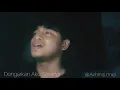 Lagu #COVERASIA Akhmal Daniel | Dengarkan Aku Sayang