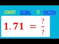 CONVERT DECIMAL 1 71 TO FRACTION