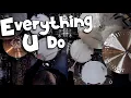 Everything U Do - River Valley AGES Drum Cover