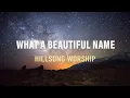 What A Beautiful Name - Hillsong Worship - Lyric Video