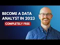 How to Become a Data Analyst in 2023 Completely FREE