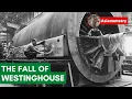 Lagu How Westinghouse Lost its Way