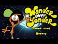 Wandor Over Yonder theme mashup(late 10th anniversary)