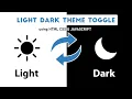 Theme Toggle using HTML CSS JavaScript