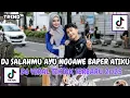 Lagu DJ SALAHMU AYU GAWE BAPER ATIKU RAISO TURU KELINGAN ESEM NGGUYUMU FULL SONG SADEWOK VIRAL TIKTOK