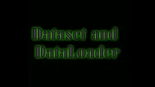 PyTorch Basic Tutorials - 2 Dataset and DataLoader
