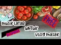 Download Lagu musik latar untuk vlog memasak free no copyright