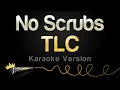 Download Lagu TLC - No Scrubs (Karaoke Version)